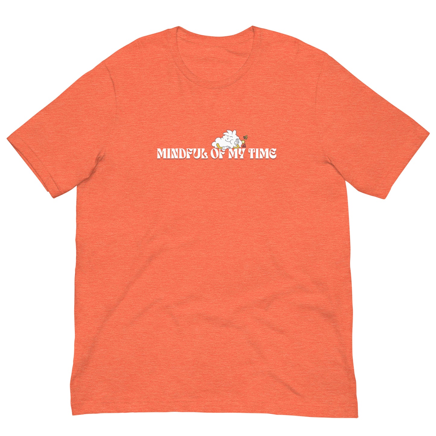 MIndful of my time — Unisex t-shirt